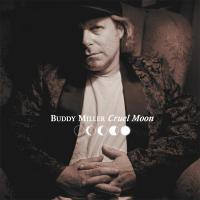 Виниловая пластинка BUDDY MILLER / CRUEL MOON (1LP)